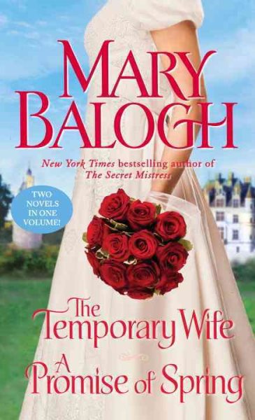 The Temporary Wife/A Promise of Spring: Two Novels in One Volume cover