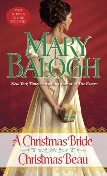 A Christmas Bride/Christmas Beau: Two Novels in One Volume cover