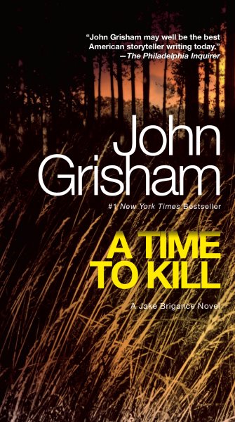 A Time to Kill: A Jake Brigance Novel cover