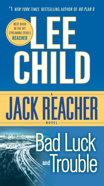 Bad Luck and Trouble (Jack Reacher) cover