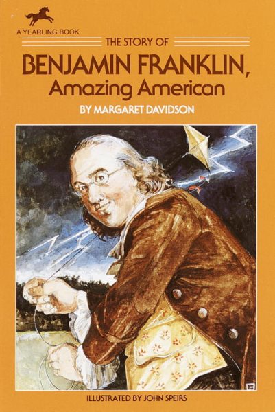 The Story of Benjamin Franklin: Amazing American (Dell Yearling Biography) cover