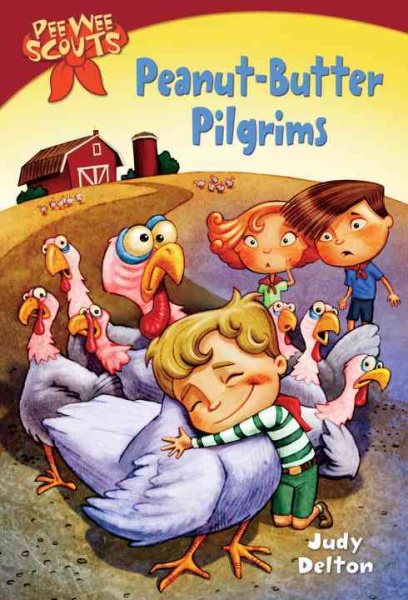 Peanut-Butter Pilgrims (Pee-Wee Scouts, No. 6) cover