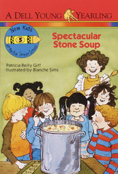 Spectacular Stone Soup (The New Kids of Polk Street School) cover