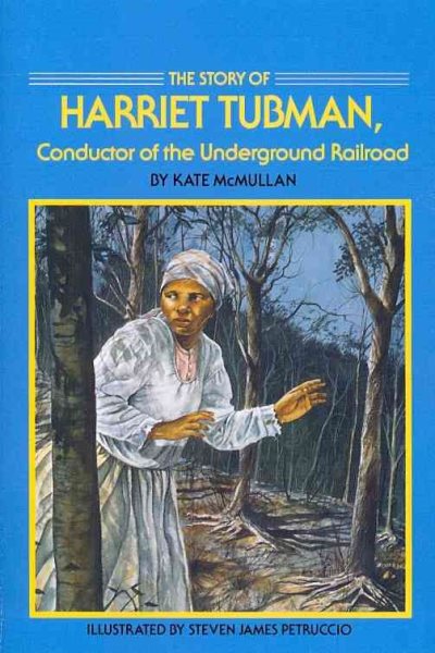 The Story of Harriet Tubman: Conductor of the Underground Railroad (Dell Yearling Biography) cover