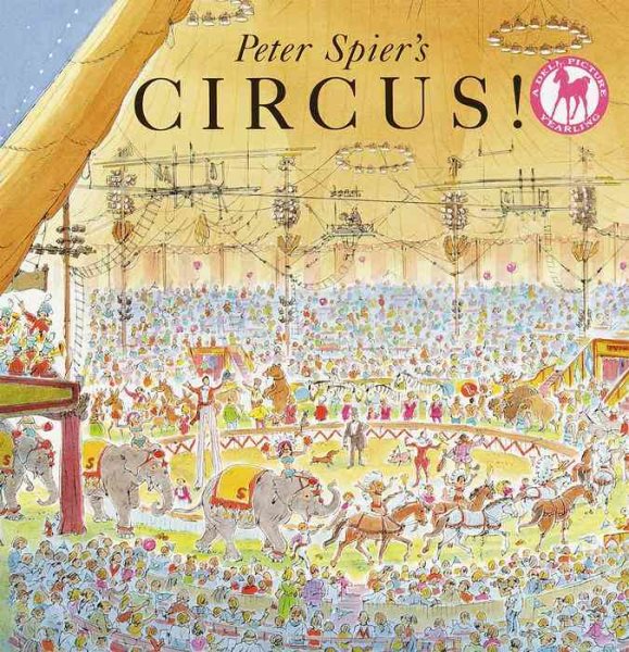 Peter Spier's Circus (Picture Yearling Book) cover