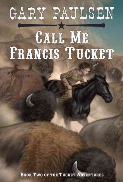 Call Me Francis Tucket (Tucket Adventures (Paperback)) cover