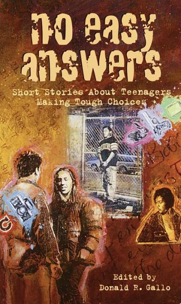 No Easy Answers: Short Stories About Teenagers Making Tough Choices (Laurel-Leaf Books)
