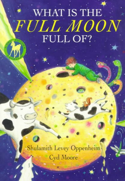 What Is the Full Moon Full Of? cover