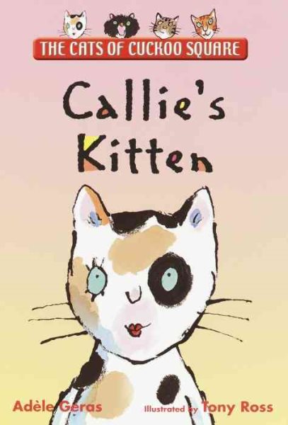 Callie's Kitten: The Cats of Cuckoo Square cover