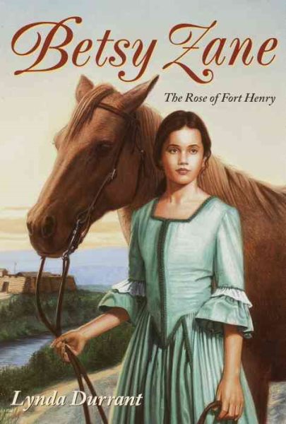 Betsy Zane, The Rose of Fort Henry cover