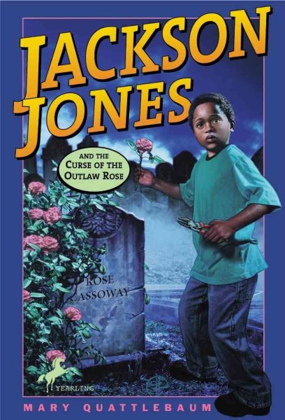Jackson Jones and the Curse of the Outlaw Rose cover