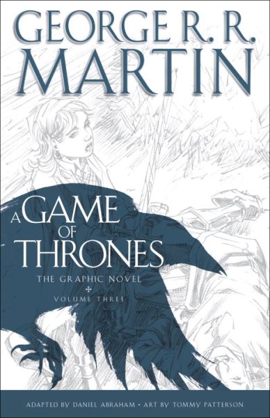 A Game of Thrones: The Graphic Novel: Volume Three cover