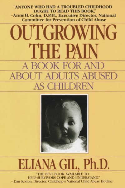 Outgrowing the Pain: A Book for and About Adults Abused As Children cover