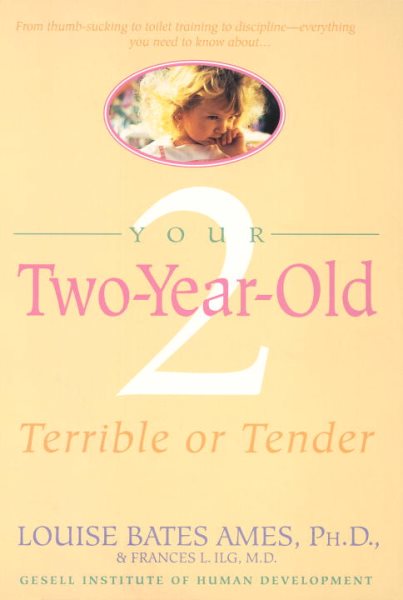 Your Two-Year-Old: Terrible or Tender cover