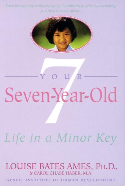 Your Seven-Year-Old: Life in a Minor Key cover