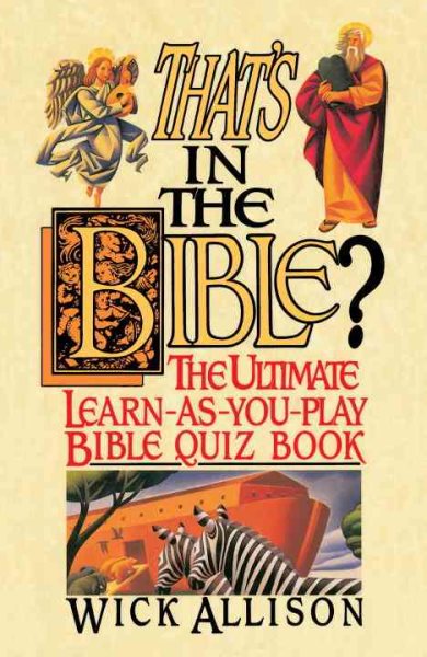 That's in the Bible?: The Ultimate Learn-As-You-Play Bible Quiz Book cover