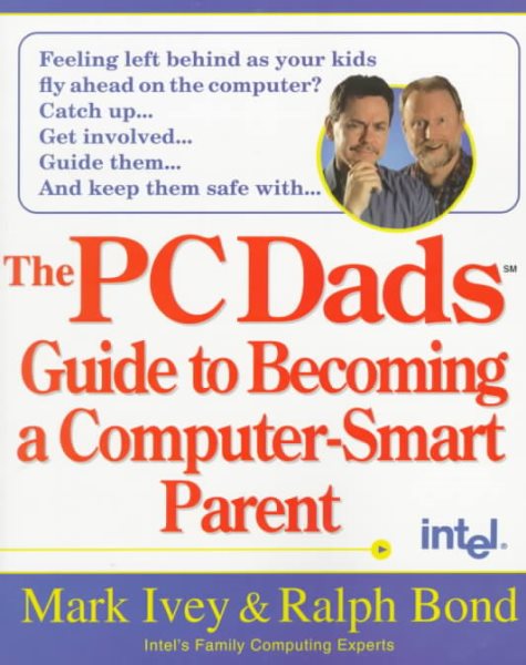 The PC Dads Guide to Becoming a Computer-Smart Parent cover