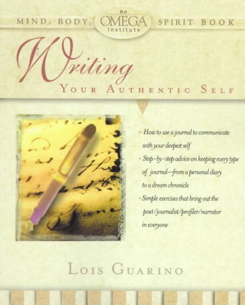Writing Your Authentic Self (Omega Institute Mind, Body, Spirit Series) cover