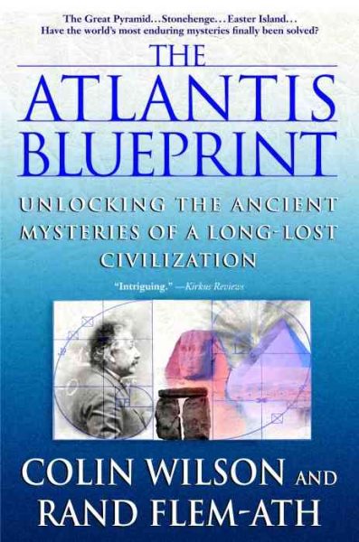 The Atlantis Blueprint: Unlocking the Ancient Mysteries of a Long-Lost Civilization cover