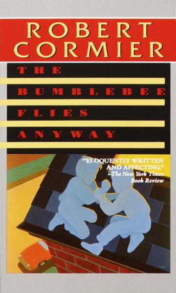The Bumblebee Flies Anyway (Laurel-Leaf Books) cover
