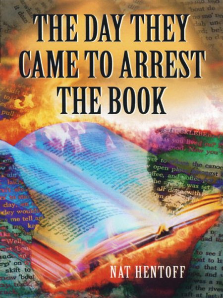 The Day They Came to Arrest the Book (Laurel-Leaf Books) cover