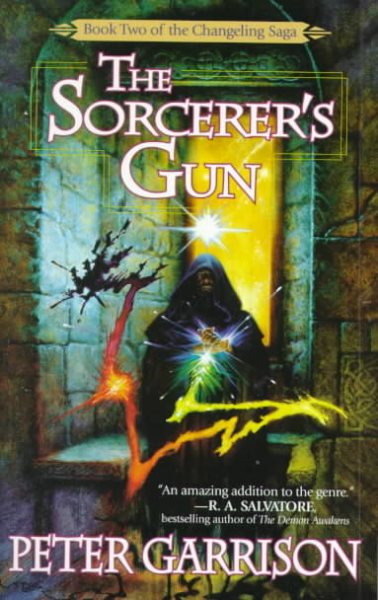 The Changeling Saga 2: The Sorcerer's Gun