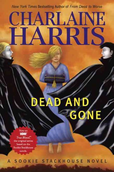 Dead And Gone: A Sookie Stackhouse Novel (Sookie Stackhouse/True Blood) cover