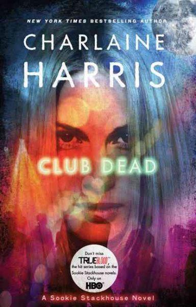Club Dead (Sookie Stackhouse/True Blood, Book 3) cover