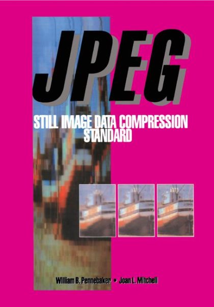 JPEG: Still Image Data Compression Standard (Digital Multimedia Standards S) cover