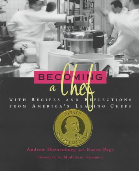Becoming a Chef: With Recipes and Reflections from America's Leading Chefs (Hospitality, Travel & Tourism) cover