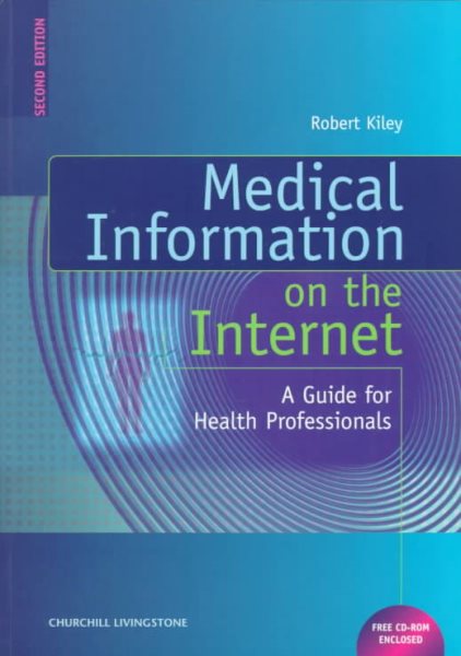 Medical Information on the Internet: A Guide for Health Professionals cover