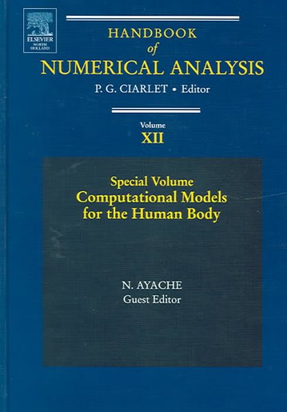 Computational Models for the Human Body: Special Volume (Volume 12) (Handbook of Numerical Analysis, Volume 12) cover