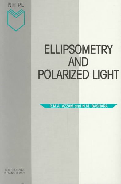 Ellipsometry and Polarized Light (North-Holland Personal Library)