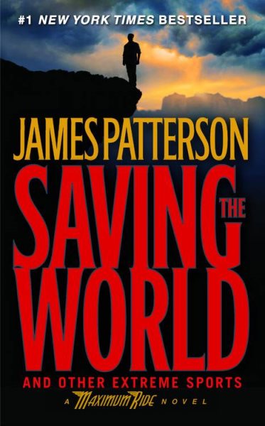 Saving the World (Maximum Ride, Book 3) cover