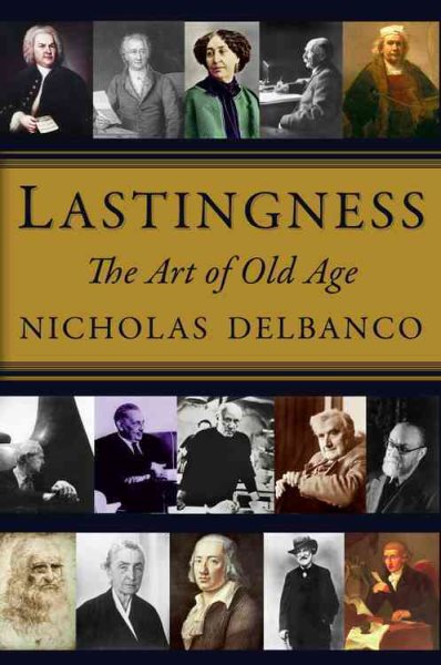 Lastingness: The Art of Old Age cover
