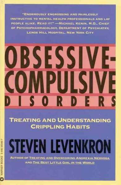 Obsessive Compulsive Disorders: Treating and Understanding Crippling Habits cover