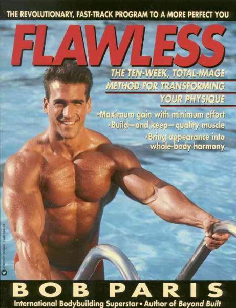 Flawless: The 10-Week Total Image Method for Transforming Your Physique cover