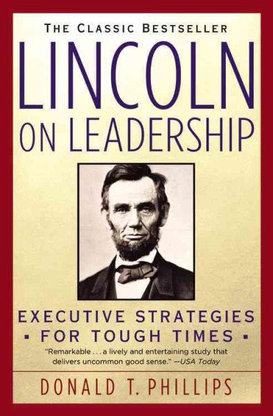 Lincoln on Leadership: Executive Strategies for Tough Times cover