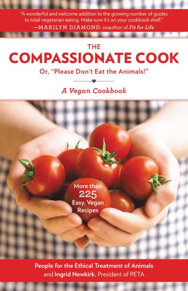 The Compassionate Cook: Or, Please Don't Eat the Animals! cover