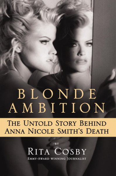 Blonde Ambition: The Untold Story Behind Anna Nicole Smith's Death cover