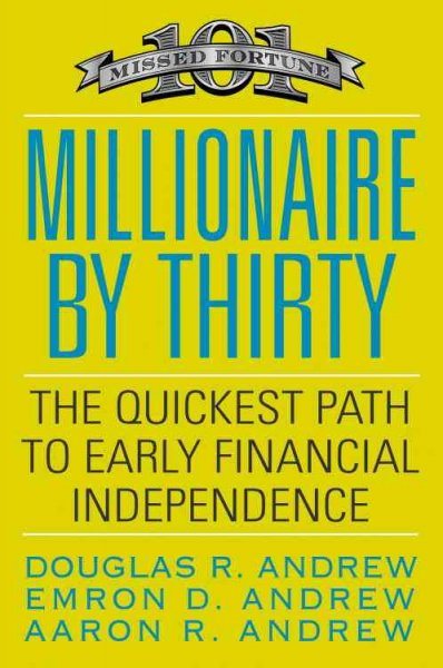 Millionaire by Thirty: The Quickest Path to Early Financial Independence cover