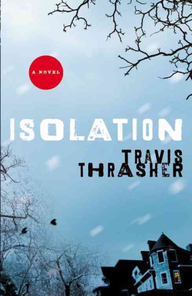 Isolation: A Novel cover