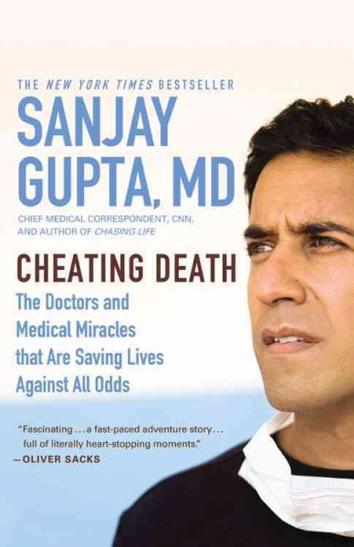 Cheating Death: The Doctors and Medical Miracles that Are Saving Lives Against All Odds cover