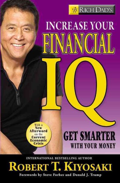 Rich Dad's Increase Your Financial IQ: Get Smarter with Your Money cover