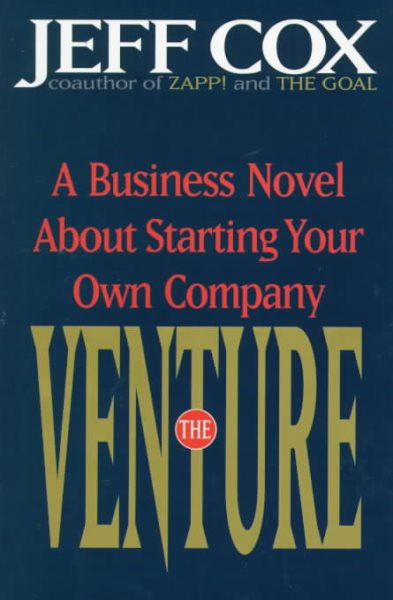 The Venture: A Business Novel About Starting Your Own Company cover