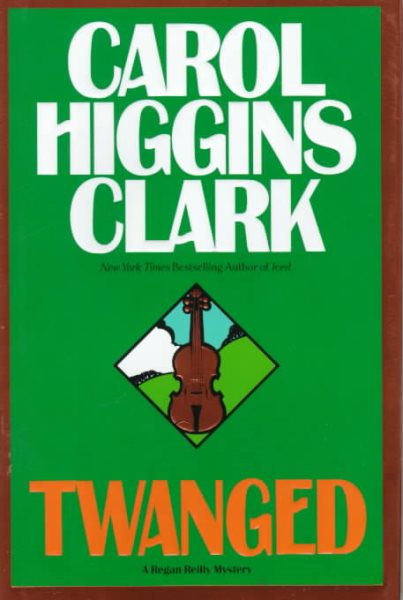 Twanged (Regan Reilly Mysteries, No. 4) cover
