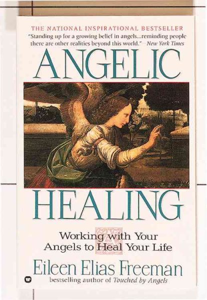 Angelic Healing: Working With Your Angels to Heal Your Life cover