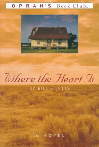 Where the Heart Is: A Novel cover