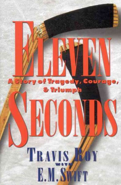 Eleven Seconds:  A Story of Tragedy, Courage & Triumph cover