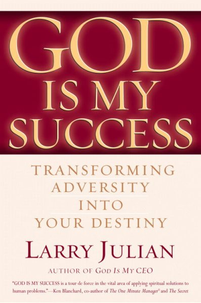 God is My Success: Transforming Adversity into Your Destiny cover